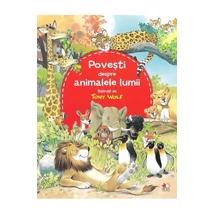 Povesti despre animalele lumii - Tony Wolf