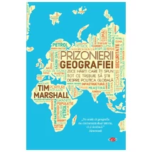 Prizonierii geografiei - Tim Marshall