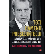 Toti oamenii presedintelui - Bob Woodward