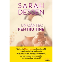 Un cantec pentru tine - Sarah Dessen