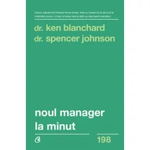 Noul manager la minut - Dr. Spencer Johnson,Dr. Kenneth Blanchard