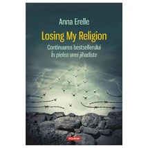 Losing my Religion - Anna Erelle