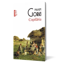 Copilaria - Maxim Gorki