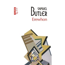 Erewhon sau dincolo de munti - Samuel Butler