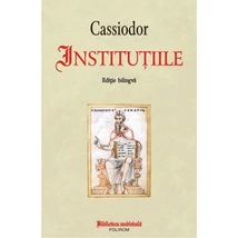 Institutiile - Cassiodor