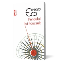 Pendulul lui foucault - Umberto Eco