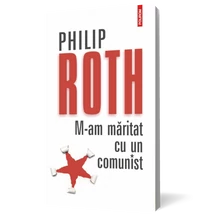 M-am maritat cu un comunist - Philip Roth