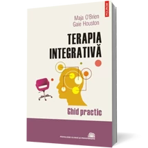 Terapia integrativa. Ghid practic - Maja O'Brien, Gaie Houston