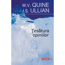 tesatura opiniilor - W.V. Quine, J.S. Ullian