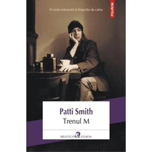 Trenul M - Patti Smith