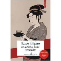 Un artist al lumii trecatoare - Kazuo Ishiguro