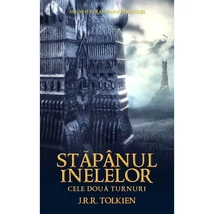Cele doua turnuri (seria Stapânul Inelelor, partea a II-a) - J.R.R. Tolkien