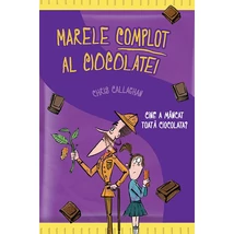 MARELE COMPLOT AL CIOCOLATEI - Chris Callaghan