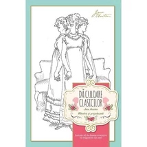 Da culoare clasicilor: Mandrie si prejudecata (Jane Austen)