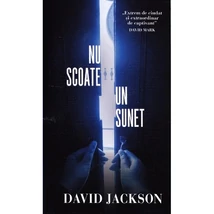 Nu scoate un sunet - David Jackson