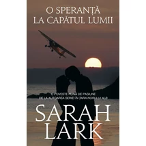 O speranta la capatul lumii - Sarah Lark