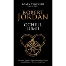 Ochiul lumii (seria Roata timpului, partea I) - Robert Jordan