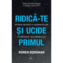 Ridica-te si ucide primul - Ronen Bergman