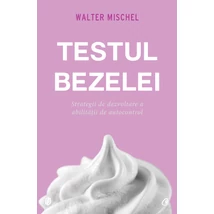 Testul bezelei - Walter Mischel