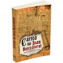 Cartea lui Ioan Botezatorul. Viata si invataturile gnostice - 
