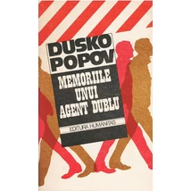 Memoriile unui agent dublu - Dusko Popov
