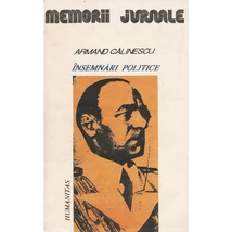 Insemnari politice - Armand Calinescu