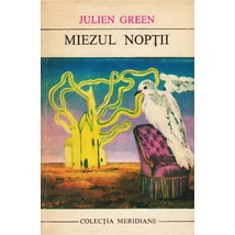 Miezul noptii - Julien Green