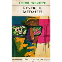 Reversul medaliei - Libero Bigiaretti