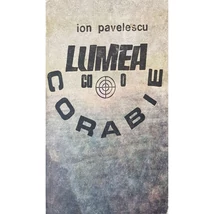 Lumea ca o corabie - Ion Pavelescu