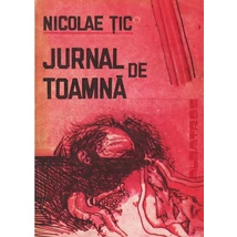 Jurnal de toamna - Nicolae Tic