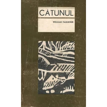 Trilogia Snopes, vol. 1Catunul - William Faulkner