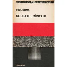Soldatul ciinelui - Paul Goma