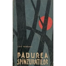 Padurea spinzuratilor - Liviu Rebreanu
