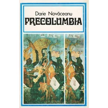 Precolumbia - Darie Novaceanu
