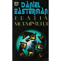 Fratia mormintului - Daniel Easterman