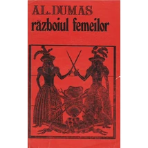 Razboiul femeilor - Alexandre Dumas
