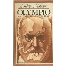 Olympio - Andre Maurois