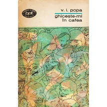 Ghiceste-mi in cafea - Victor Ion Popa