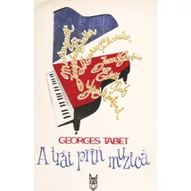 A trai prin muzica - Georges Tabet