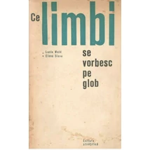 Ce limbi se vorbesc pe glob - Lucia Wald (red.)
