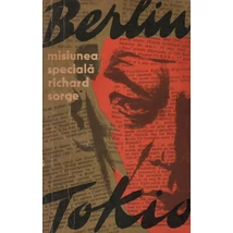 Misiunea speciala Berlin - Tokio - Serghei Goliakov
