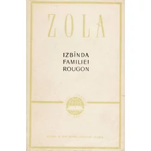 Izbinda familiei Rougon - Emile Zola