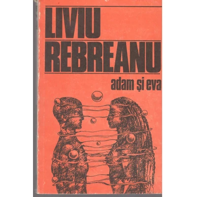 Adam si Eva - Liviu Rebreanu