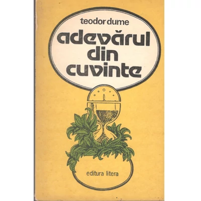 Adevarul din cuvinte - Teodor Dume