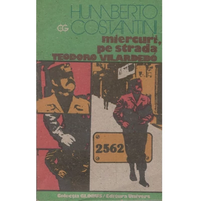 Miercuri, pe strada Teodoro Vilardebo - Humberto Constantini