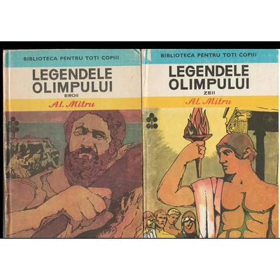 Legendele Olimpului, vol I-II - Alexandru Mitru