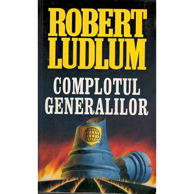 Complotul generalilor - Robert Ludlum