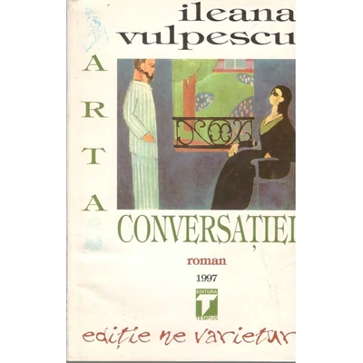 Arta conversatiei - Ileana Vulpescu