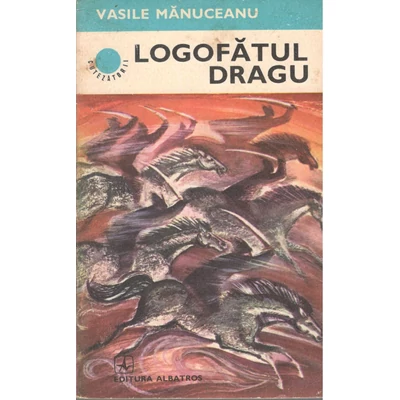 Logofatul Dragu - Vasile Manuceanu