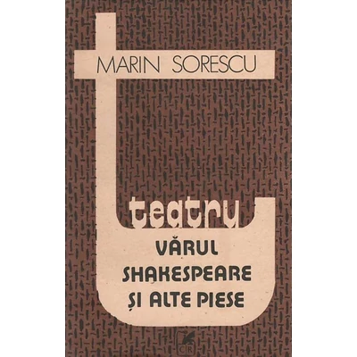 Varul Shakespeare si alte piese - Marin Sorescu